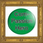 Compassion Hero on green badge with gold frame